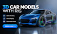 build 3d car models with rig
