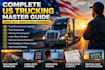 provide a complete US trucking guide