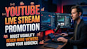 promote your youtube live stream and increase livestream visibility