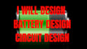 do battery design circuit design