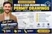 prepare structural residential beam, load bearing wall permit drawings in fl ca
