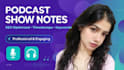 write SEO optimized podcast show notes with timestapes