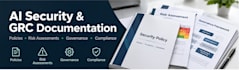 create ai security policies, risk assessments and governance documents