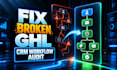 audit and fix gohighlevel CRM workflow issues