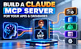 build a claude mcp server for your apis and databases
