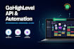 gohighlevel api integration, custom api connection webhook and ai CRM automation