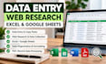 accurate data entry, web research, and excel tasks