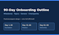 create a 90 day employee onboarding program outline