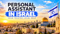 be your personal assistant in israel