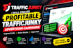 create profitable traffic junky advertising campaigns