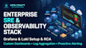 engineer an enterprise sre observability stack using grafana and loki