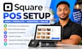setup and optimize your square pos system and square online