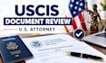 review your uscis forms and immigration documents as a US attorney