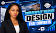 design, redesign, or build a professional squarespace website
