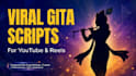 write viral bhagavad gita life lessons scripts