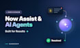 build servicenow now assist, ai agents and virtual agent solutions