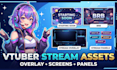 design custom vtuber stream assets overlay and stream screens live2d vtuber anim