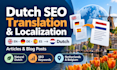 translate and localize SEO articles and blog posts into dutch