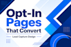 design high converting opt in and lead capture pages