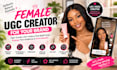 be your female ugc creator for your brand