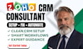be your zoho CRM setup consultant expert