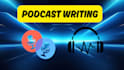 create powerful podcast scripts fast