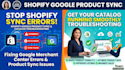 troubleshoot shopify google product sync and catalog errors