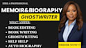 be your memoir ghostwriter biography writer