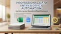 do  professional office automation and data entry tasks