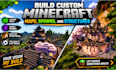 build custom minecraft maps, spawns, and structures