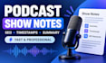 write SEO podcast show notes with timestamps and summaries