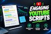 write engaging youtube scripts and video scripts