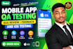 mobile app QA testing bug review feedback and IOS testing