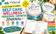 design a custom self care, wellness or personal growth journal