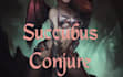 do female sucubus summoning spell, one night with sucubus, seductive demon