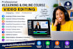 edit elearning , online course and training videos