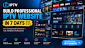 built professional iptv website in 7 days