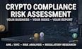 assess crypto compliance risks for your business with a custom report