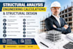 do structural analysis, engineering calculations and structural design