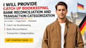 provide catch up bookkeeping, bank reconciliation and transaction categorization