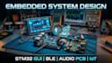 develop embedded systems for iot audio pcb stm32 gui ble and power electronics