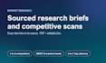 write sourced market research briefs and competitive scans
