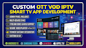 develop ott app, vod app, smart TV app, iptv app with panel