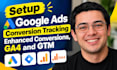 setup google ads conversion tracking, enhanced conversions, ga4 and GTM