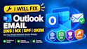 fix outlook email dns mx spf dkim