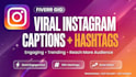 write viral instagram caption and hashtags for growth