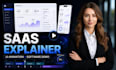create saas explainer video, software demo, UI animation, saas launch and promo