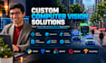build custom computer vision and yolo solutions