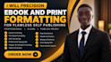 precision ebook and print formatting for flawless self publishing