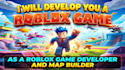 develop you a roblox game as a roblox game developer and map builder